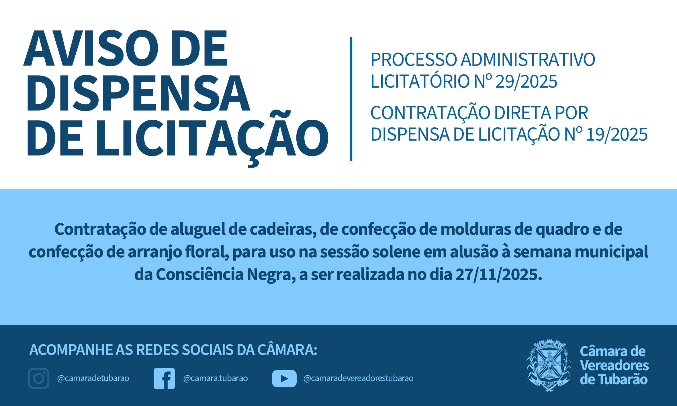 AVISO DE DISPENSA DE LICITACÃO – Sessão Solene Consciência Negra